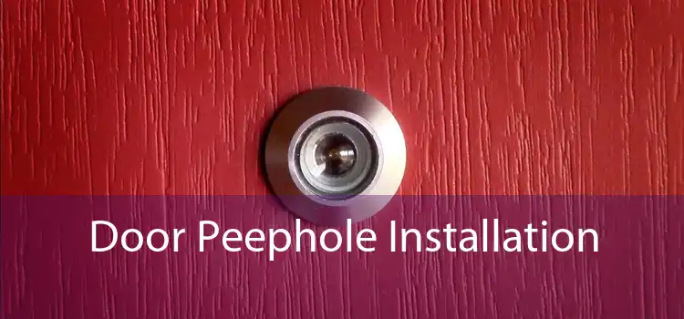 Door Peephole Installation